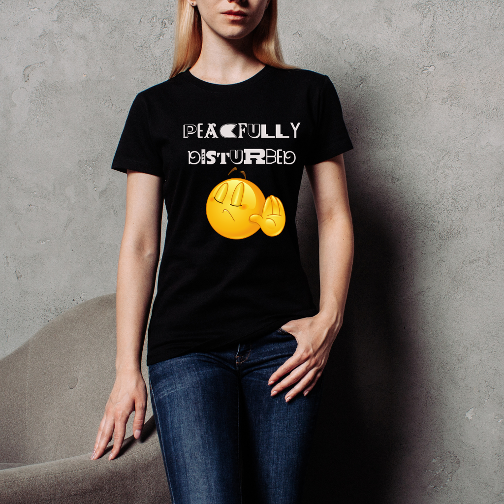 PEACFULLY DISTURBED QOUTE T-SHIRT
